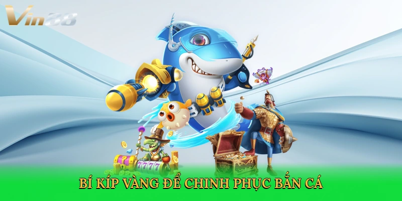 bi-kip-vang-de-chinh-phuc-ban-ca-4