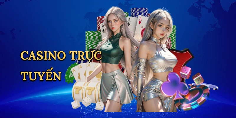 Casino trực tuyến