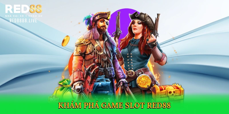 Game Slot Red88 – Vòng Quay May Mắn Săn Thưởng Khủng
