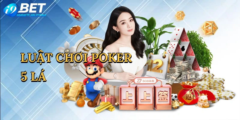 Luật chơi poker 5 lá