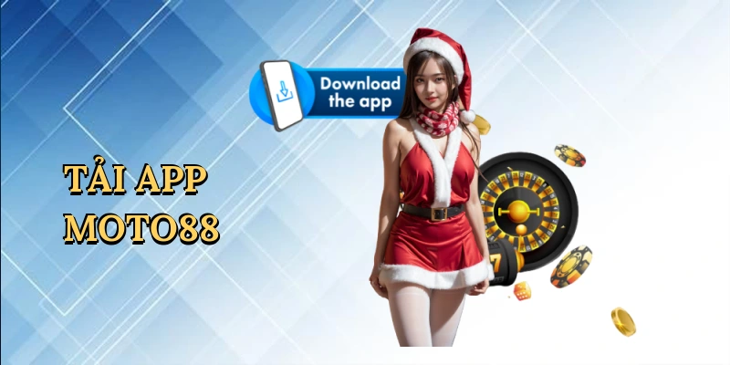 Tải app MOTO88