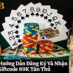 888b - Hướng Dẫn Đăng Ký Và Nhận Giftcode 89K Tân Thủ