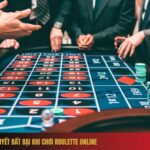 Bí quyết bất bại khi chơi roulette online