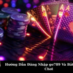Hướng Dẫn Đăng Nhập go789 Và Bắt Đầu Cuộc Chơi