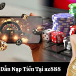 Hướng Dẫn Nạp Tiền Tại az888
