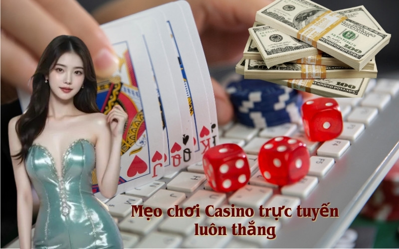 Mẹo chơi casino trực tuyến luôn thắng từ cao thủ nhà cái SV368