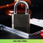 Bảo Mật H3Bet