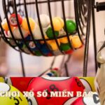 Hướng dẫn chi tiết cách chơi xổ số Miền Bắc