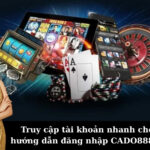 Truy cập tài khoản nhanh chóng với hướng dẫn đăng nhập CADO888 chi tiết.