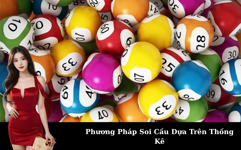 Phương Pháp Soi Cầu Dựa Trên Thống Kê